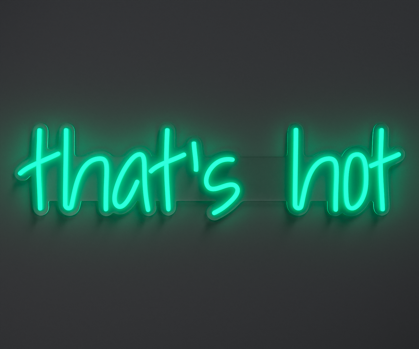 a turquoise neon sign that says that's hot