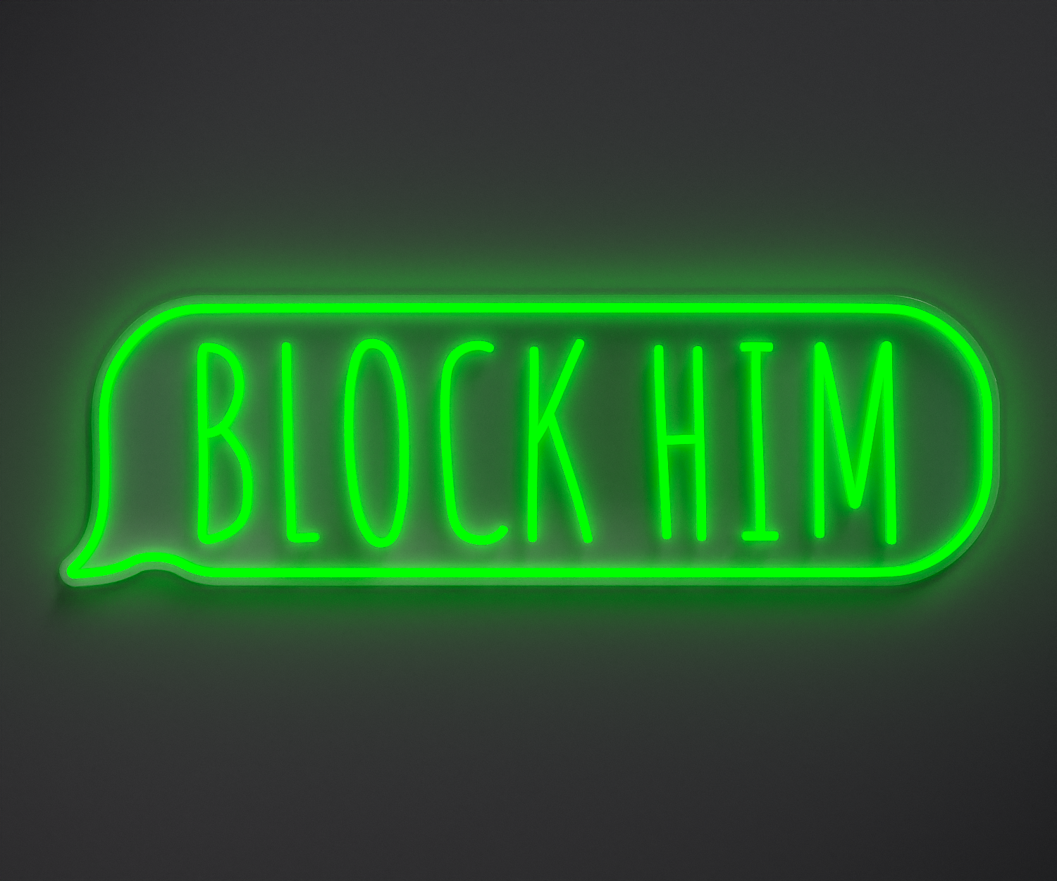 green neon sign that says block him
