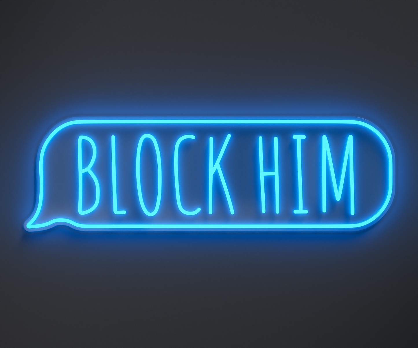 light blue neon sign that says block him
