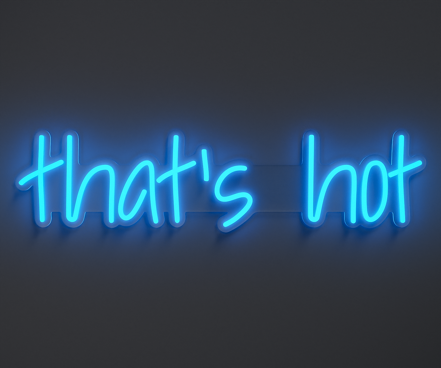 a light blue neon sign that says that's hot
