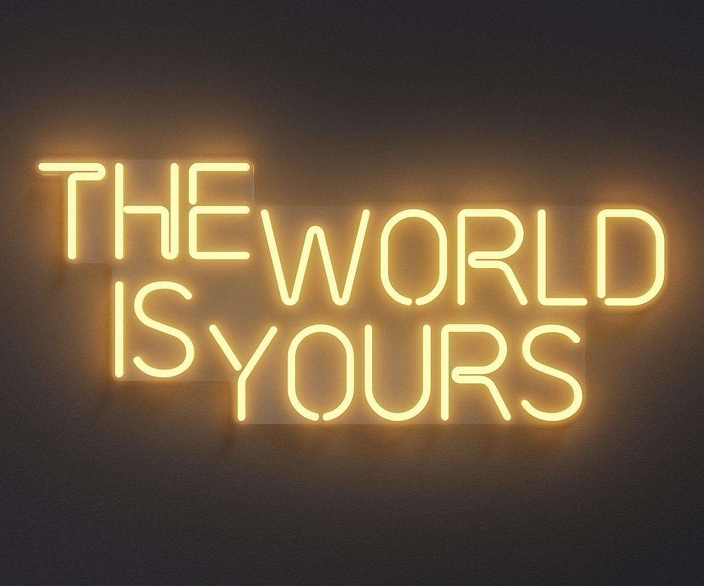 The World Is Yours