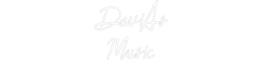 Custom Neon: DaviAs
Music