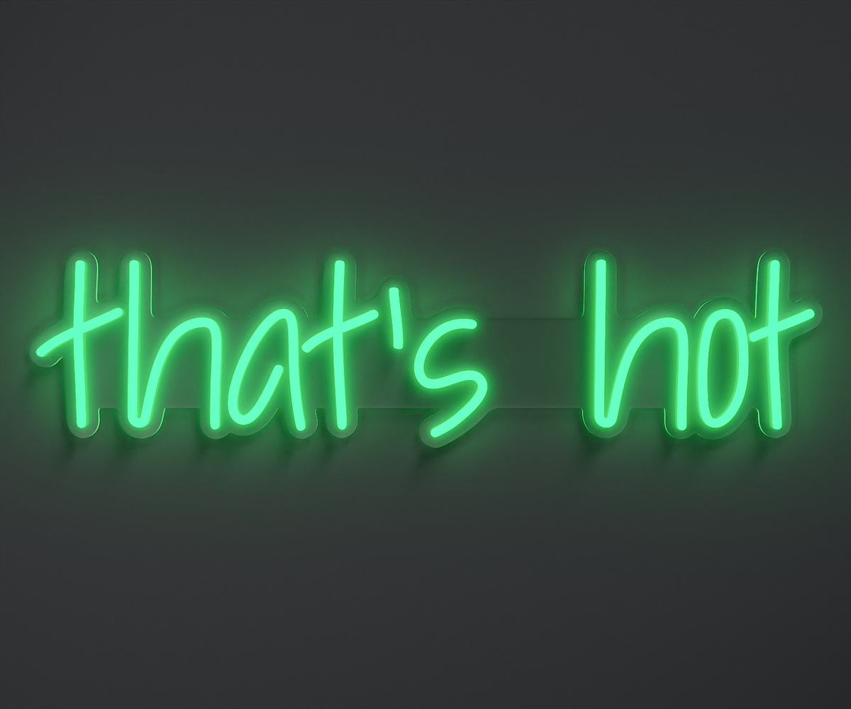an aquamarine neon sign that says that's hot