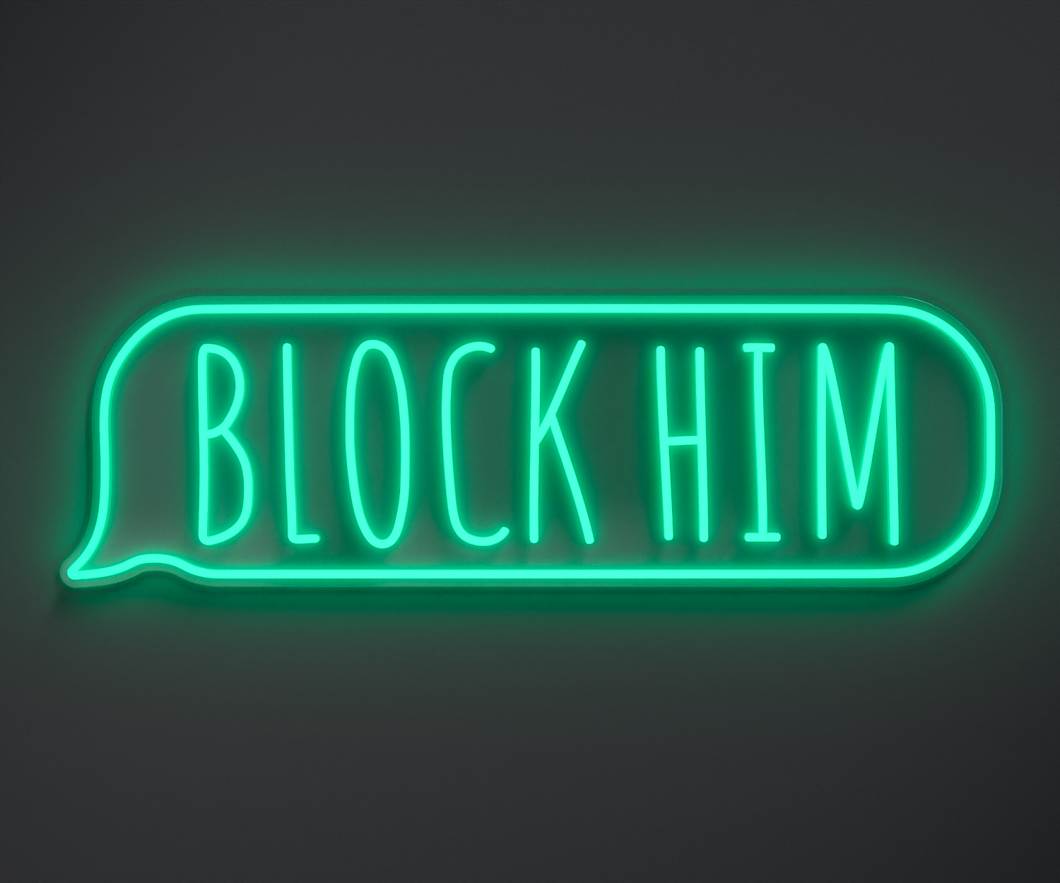 turquoise neon sign that says block him