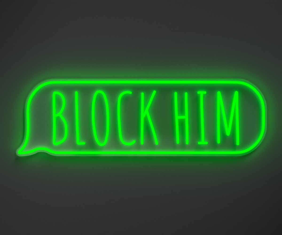 green neon sign that says block him