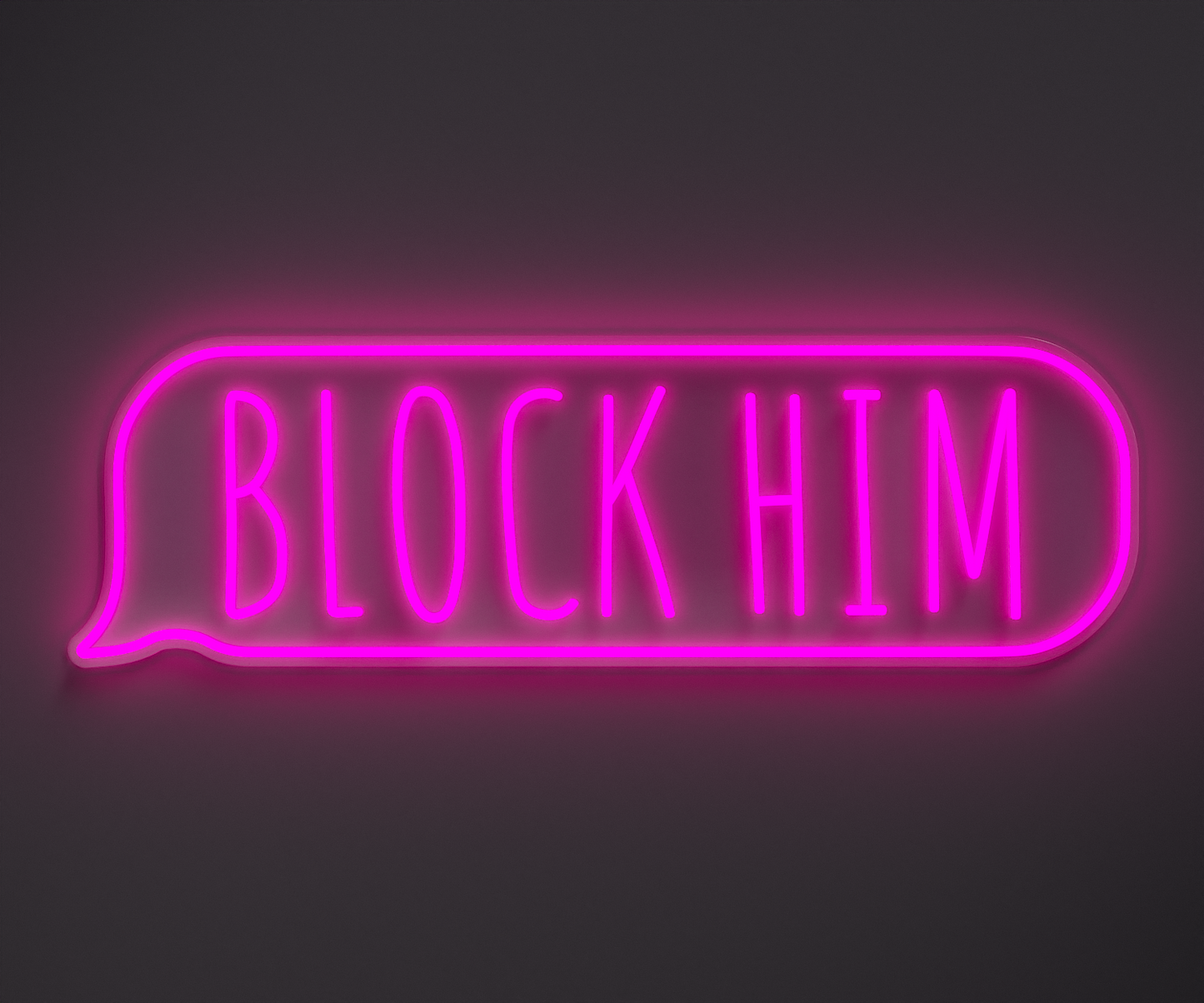 light pink neon sign that says block him