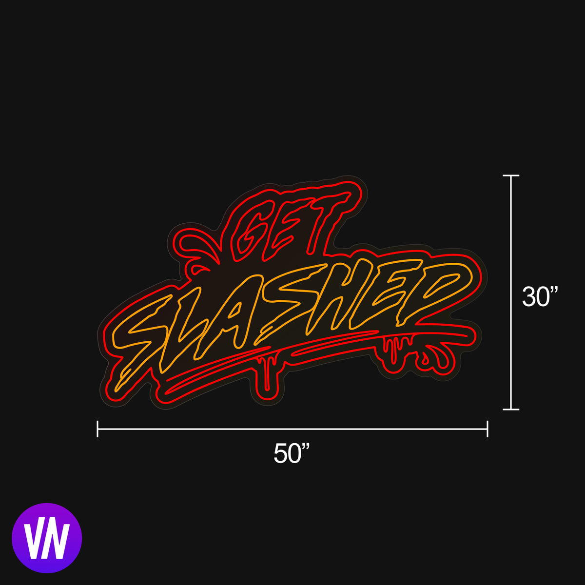 GET SLASHED - CUSTOM LED NEON SIGN