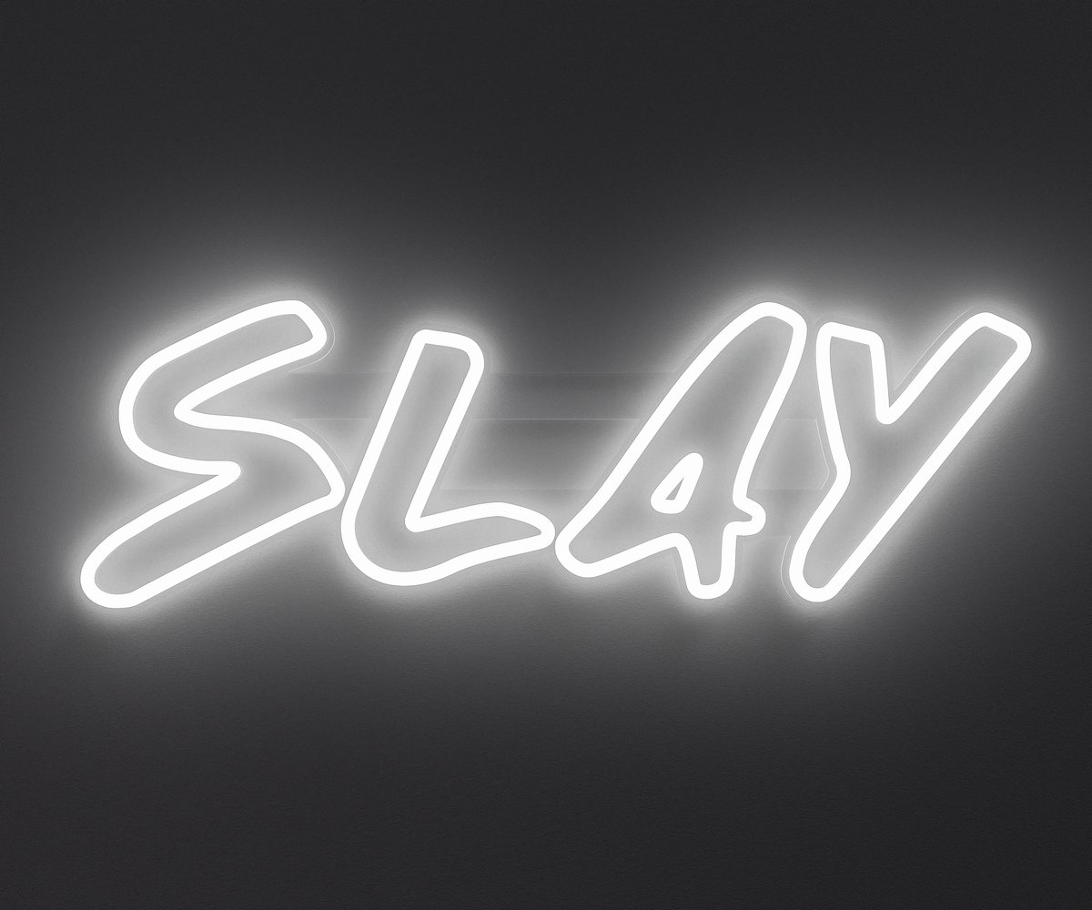 White Slay Neon Sign